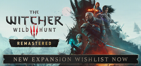 Official The Witcher 3: Wild Hunt Remastered Steam header: Geralt, Ciri, Yennefer and Triss
